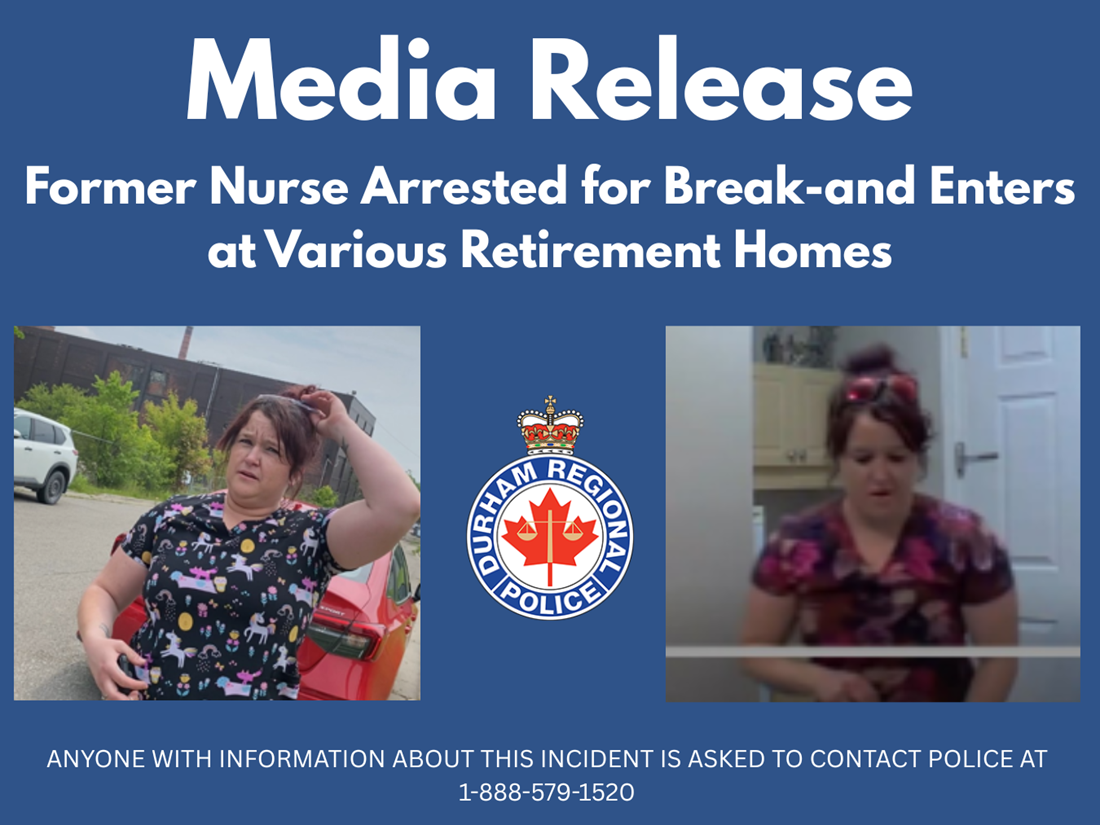 Former Nurse Arrested for Numerous Break-and-Enters at Various Long-Term Care / Retirement Homes